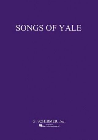 Songs of Yale: Voice and Piano