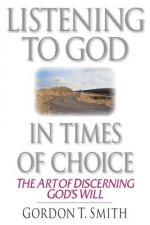 Listening to God in Times of Choice