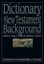 Dictionary of New Testament Background: A Compendium of Contemporary Biblical Scholarship