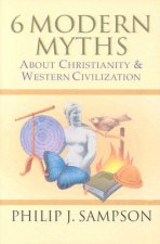 6 Modern Myths about Christianity Western Civilization