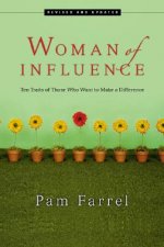 Woman of Influence: Ten Traits of Those Who Want to Make a Difference