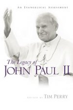 The Legacy of John Paul II: An Evangelical Assessment