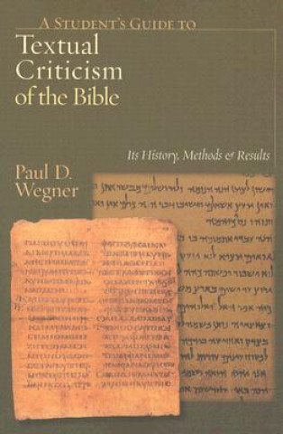 A Student's Guide to Textual Criticism of the Bible: Its History, Methods & Results