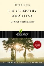 1 2 Timothy and Titus: Do What You Have Heard