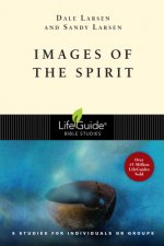Images of the Spirit: 8 Studies for Individuals or Groups