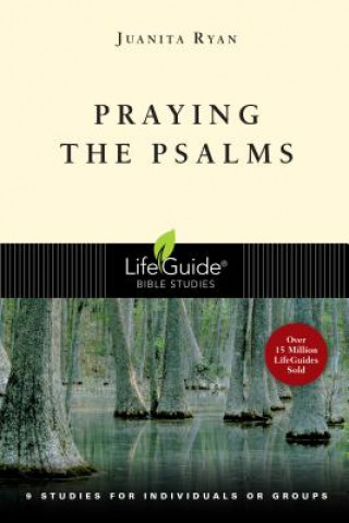 Praying the Psalms: How God Builds Character