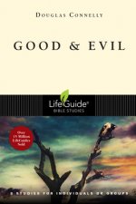 Good & Evil: 8 Studies for Individuals or Groups