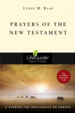 Prayers of the New Testament: 8 Studies for Individuals or Groups