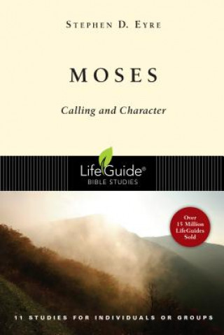 Moses: Calling and Character