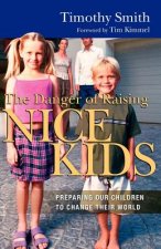 Danger of Raising Nice Kids