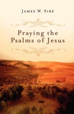 Praying the Psalms of Jesus