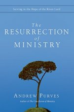 The Resurrection of Ministry: Serving in the Hope of the Risen Lord