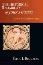 The Historical Reliability of John's Gospel: Issues & Commentary