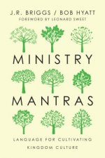 Ministry Mantras - Language for Cultivating Kingdom Culture