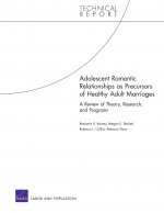 Adolescent Romantic Relationships as Precursors of Healthy a