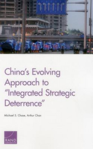 China S Evolving Approach to Integrated Strategic Deterrence