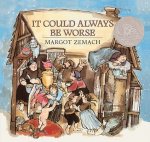 It Could Always Be Worse: A Yiddish Folk Tale