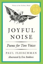 Joyful Noise: Poems for Two Voices