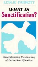 What Is Sanctification?