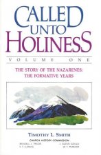 Called Unto Holiness: Volume 1