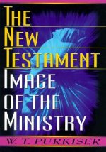 The New Testament Image of the Ministry
