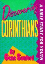 Discovering 1 & 2 Corinthians: A Bible Study for Youth
