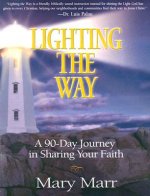 Lighting the Way: A 90-Day Journey in Sharing Your Faith