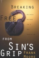 Breaking Free from Sin's Grip