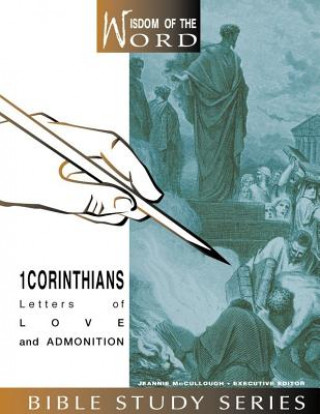 1 Corinthians: Letters of Love and Admonition