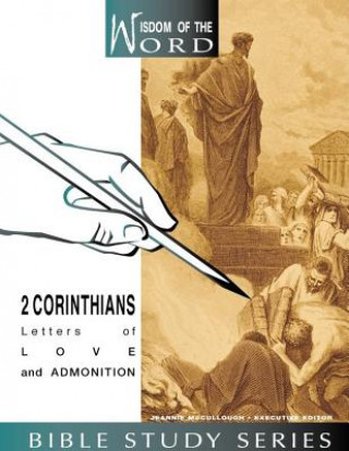 2 Corinthians: Letters of Love and Admonition