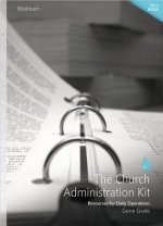 The Church Administration Kit: Resources for Daily Operations [With Paperback Book]