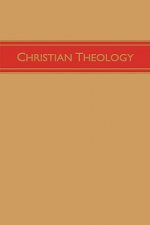 Christian Theology, Volume 3
