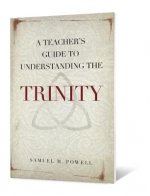A Teacher's Guide to Understanding the Trinity