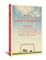 Raising Your Children's Children: Help for Grandparents Raising Grandkids