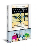 Everyday Sabbath: The Art of Real-Life Rest
