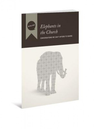 Elephants in the Church: Conversations We Can't Afford to Ignore