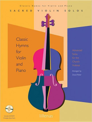 Classical Hymns for Violin and Piano: Advanced Solos for the Church Violinist