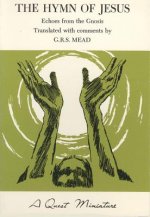 The Hymm of Jesus: Echoes from the Gnosis