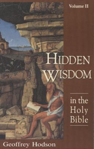 The Hidden Wisdom in the Holy Bible