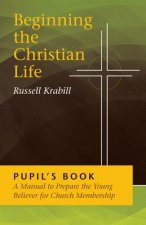 Beginning the Chrisitian Life