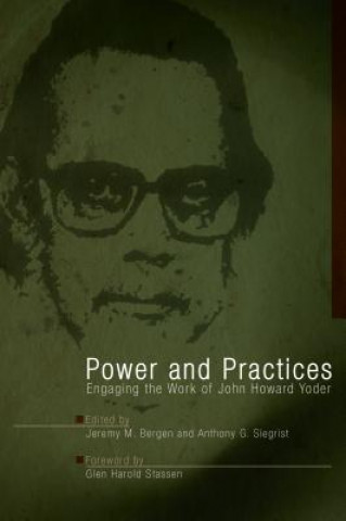 Power and Practices: John Howard Yoder