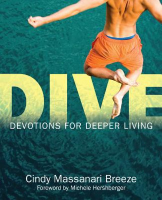 Dive: Devotions for Deeper Living