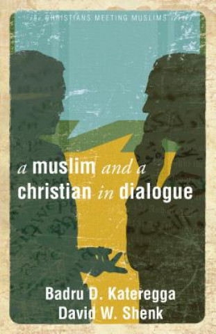 Muslim and a Christian in Dialogue