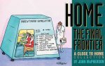 Home, the Final Frontier: A Close to Home Collection