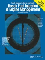 Bosch Fuel Injection & Engine Management: Theory of Operation, Troubleshooting and Service Using Common Tools and Equipment, High Performance Tuning,