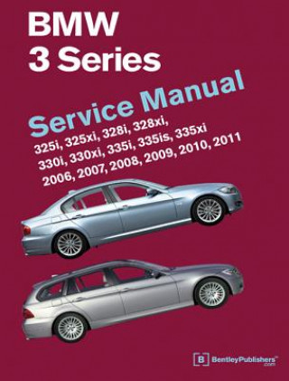 BMW 3 Series (E90, E91, E92, E93): Service Manual 2006, 2007, 2008, 2009, 2010, 2011: 325i, 325xi, 328i, 328xi, 330i, 330xi, 335i, 335is, 335xi