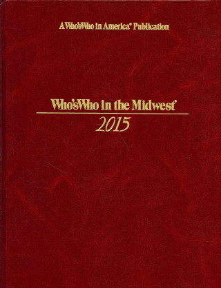 Who's Who in the Midwest 2015: 41st Ed.