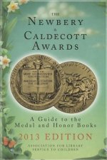 The Newbery & Caldecott Awards: A Guide to the Medal and Honor Books