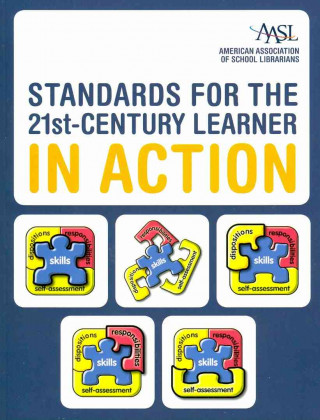 Standards for the 21st-Century Learner in Action