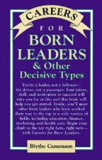 Careers for Born Leaders & Other Decisive Types